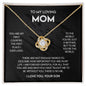 To My Loving Mom | Love Knot Necklace.